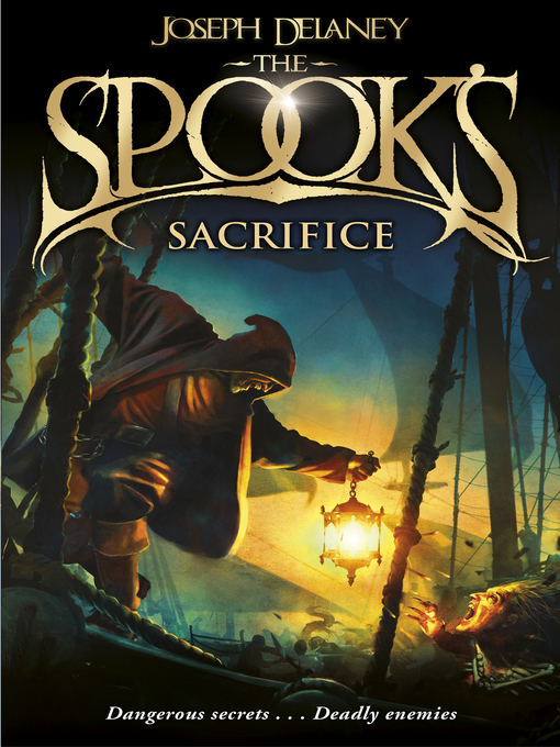 Title details for The Spook's Sacrifice by Joseph Delaney - Wait list